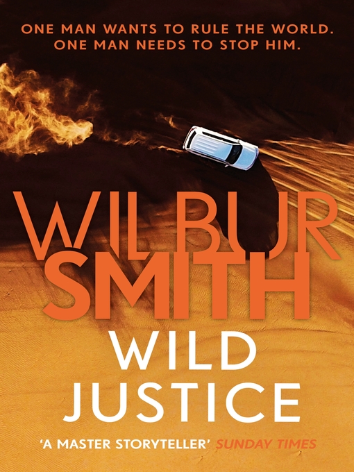 Title details for Wild Justice by Wilbur Smith - Available